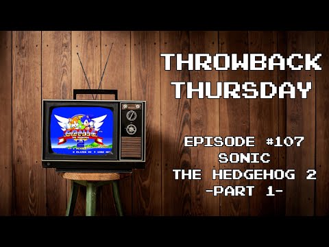 Sonic The Hedgehog 2 Genesis Gameplay (part 1) (Throwback Thursday - Episode 107)
