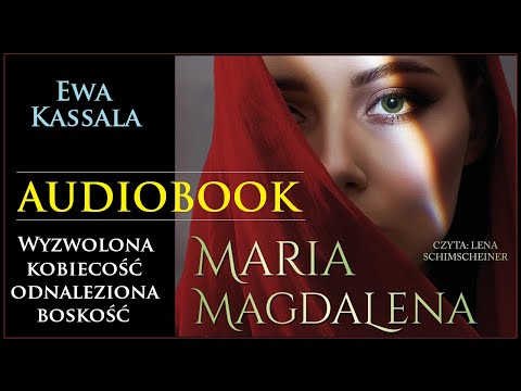 MARIA MAGDALENA cz 2. Audiobook MP3 - Wyzwolona kobiecość, odnaleziona boskość 🎧
