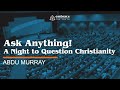 Ask Anything A Night To Question Christianity With Abdu Murray