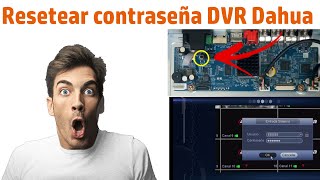 Recuperar Restaurar Contraseña de DVR Dahua