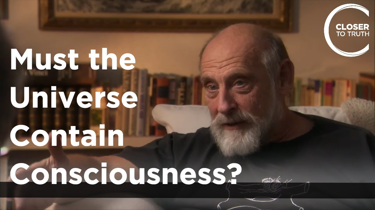Leonard Susskind - Must the Universe Contain Consciousness?