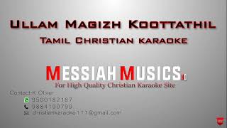 Ullam Magizh Koottathil  Tamili christian karaoke 