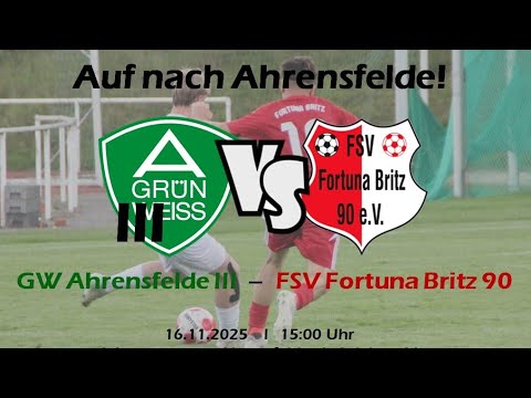 Spieltag 11: Grün- Weiss Ahrensfelde III vs. FSV Fortuna Britz 
