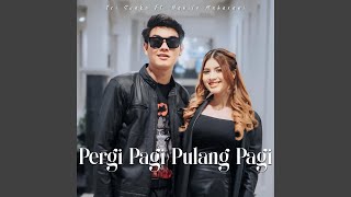 Download lagu Pergi Pagi Pulang Pagi mp3 Download lagu Pergi Pagi Pulang Pagi mp3
