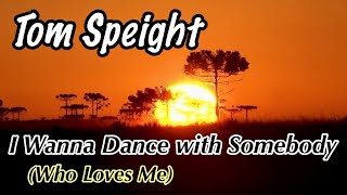 I Wanna Dance with Somebody (Who Loves Me) Music Video