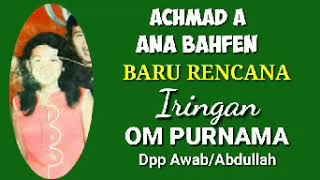 Download lagu ACHMAD A & ANA BAHFEN. - BARU RENCANA mp3 Download lagu ACHMAD A & ANA BAHFEN. - BARU RENCANA mp3