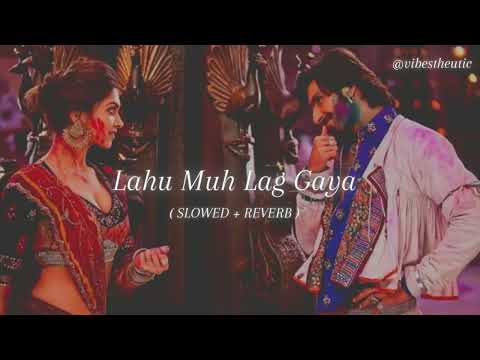 lahu muh lag gaya   ( slowed + reverb )