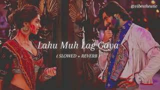 lahu muh lag gaya   ( slowed + reverb )