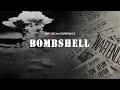 American Experience: Bombshell