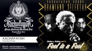 Dhamiano Selektah (Kachafayah Sound) - Fool Is A Fool (Badman A Badman Part II)
