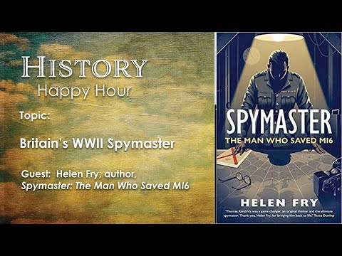 History Happy Hour Episode 84: Britain's WWII Spymaster