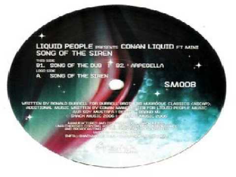 Liquid People Pres Conan Liquid -- Song Of The Siren
