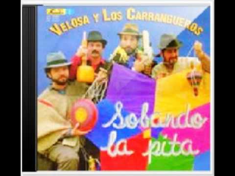El Celestino - Velosa y Los Carrangueros