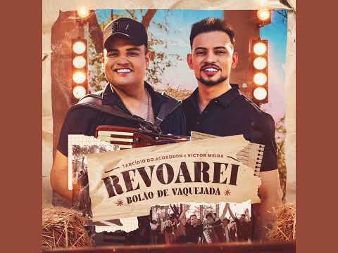 Tarcísio do Acordeon e Victor Meira - Revoarei (Áudio)