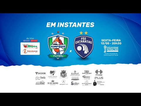 Futsal Série Ouro 2022 - Ampére Futsal X Foz Cataratas