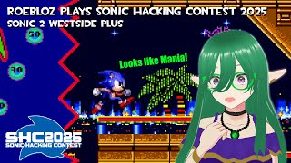 Roebloz Plays SHC2025: 17 - Sonic 2 Westside Plus - Early Demo by ChiliHog