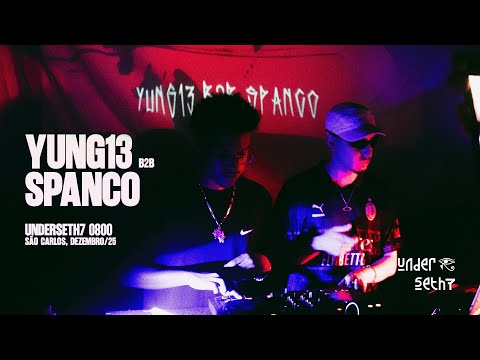 Yung13 b2b Spanco | Underseth7 0800 DJ Set | São Carlos, SP