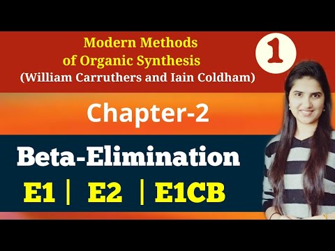 Elimination Reactions|E1CB Elimination|E1|E2|Hoffmann Product|Saytzeff Product|Carruthers Chapter 2