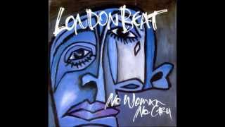 Londonbeat - No Woman No Cry