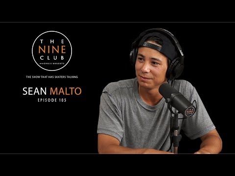 Sean Malto | The Nine Club With Chris Roberts - Episode 105