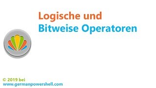 Logische und Bitweise Operatoren | PowerSHELL deutsch