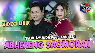 Download lagu Selvi Ayunda Feat Andi KDI - Abhereng Saomorah | New RGS | Lagu Madura Viral  (Video Lirik) mp3