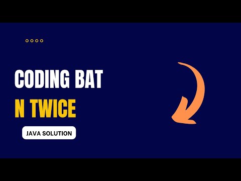 Coding Bat Ntwice Solution Java