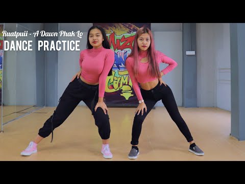 Ruatpuii - A Dawn Phak Lo (Dance Practice)