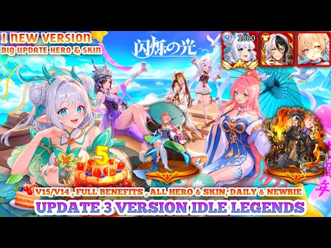 Update 3 Version Idle Legends P-Server - Full Reward , All Hero & Skin , Hero ★20 Lv1000 , And More