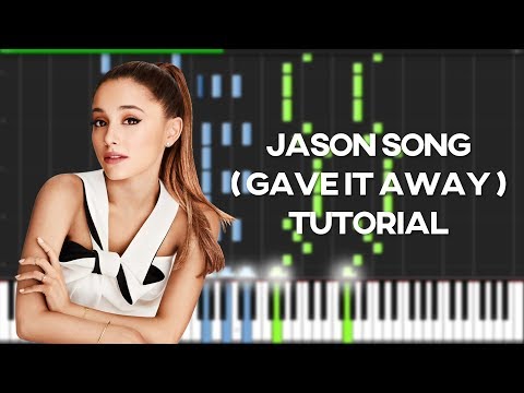 Jason's Song (gave It Away) - Ariana Grande