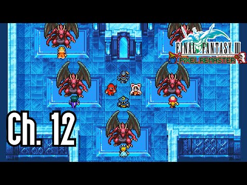 Final Fantasy III Pixel Remaster - Ch. 12 - Crystal Tower & World of Darkness