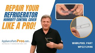 How To: Whirlpool/KitchenAid/Maytag Refrigerator Humidity Control Cover WP2212446