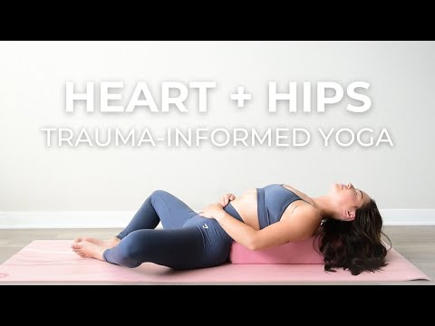 Trauma-Informed Restorative Yoga for Hips & Heart | Gentle, Somatic Exercise