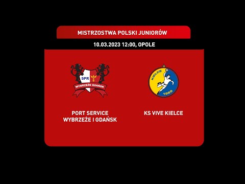 Port Service Wybrzeże I Gdańsk vs. KS VIVE Kielce - Mecz o III miejsce