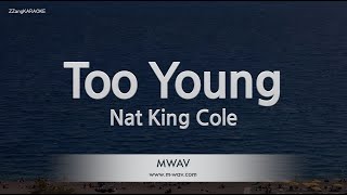 Nat King Cole-Too Young (Karaoke Version)
