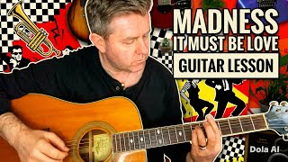 It Must Be Love - Madness acoustic Guitar Lesson (Chord Sheet Download) 80s classics