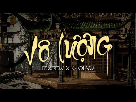 , title : 'VÔ LƯỢNG ( trích Chú Đại Bi ) MASEW  x KHOI VU'