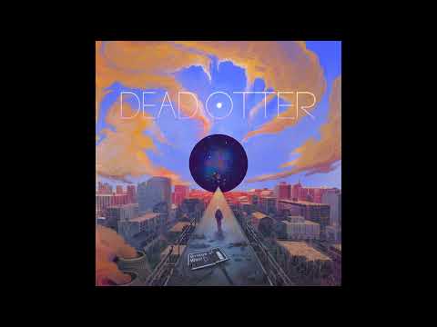 Dead Otter - Bridge of Weird (Full Album 2018)