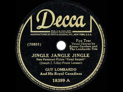 1942 Guy Lombardo - Jingle Jangle Jingle (Kenny Gardner & trio, vocal)