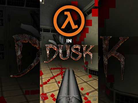 Woah... Half-Life IN DUSK??