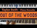 Taylor Swift - Out of The Woods - Piano Karaoke ...