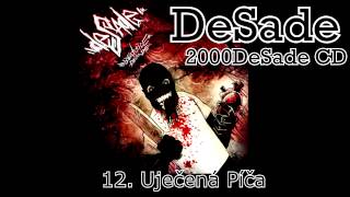 DeSade - 12. Uječená Píča (2000DeSade CD, 2010, ZNK)