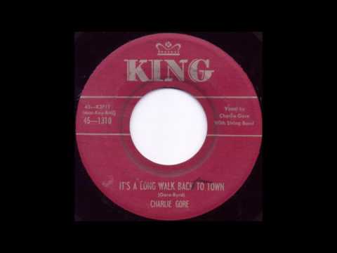 It's A Long Walk Back To Town - Charlie Gore