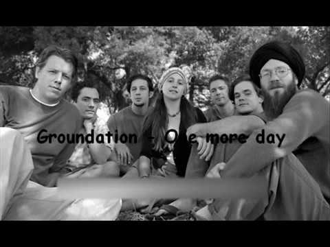 Groundation - One More Day