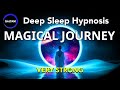 Hypnosis For Deep Sleep Magical Portal To Deep Rest VERY STRONG