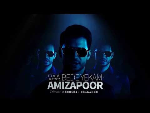 Amizapoor - Vaa Bede Yekam