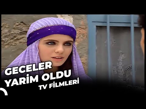 Geceler Yarim Oldu - Kanal 7 TV Filmi