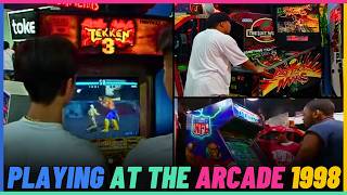 Playing At The Arcade In 1998