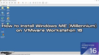 How to Install Windows ME/Millennium on VMware Workstation 16 Pro | SYSNETTECH Solutions