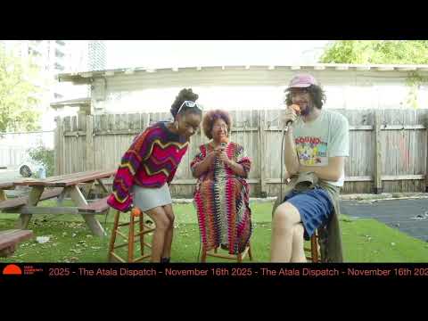 The Atala Dispatch ft. Jamarah Amani & Inez Barlatier | MCR Program (11/16/25) | Season 8